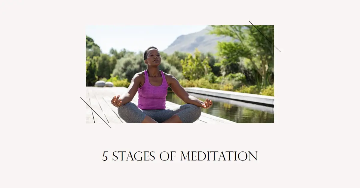 5 stages of meditation
