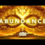 888 Hz Manifest Miracles, Infinite Wealth & Abundance