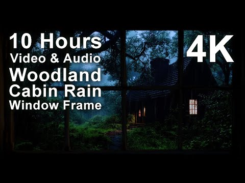 View through a window frame showing a dark cabin in a rainy woodland setting, with text overlay advertising a 10 hour 4K video and audio of cabin rain.