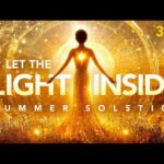 396 Hz Summer Solstice, Your Season of Growth Begins Now!